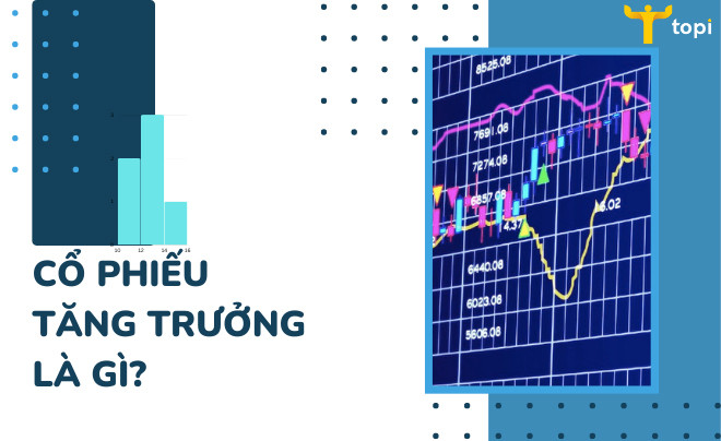 Nhà đầu tư nghiên cứu biểu đồ thị trường chứng khoán, thể hiện khái niệm cổ phiếu tăng trưởng.