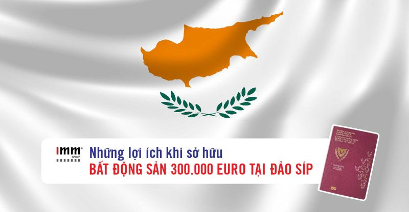 Quyen loi khi dau tu bat dong san 300000 Euro tai Cong Hoa Sip
