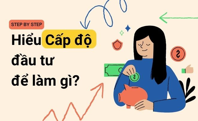 Tầm quan trọng của việc hiểu các cấp độ đầu tư tài chính cá nhân