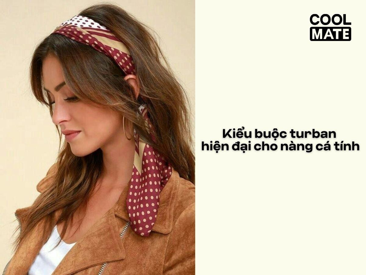 Kiểu turban hiện đại quấn khăn Dubai cho nàng cá tính