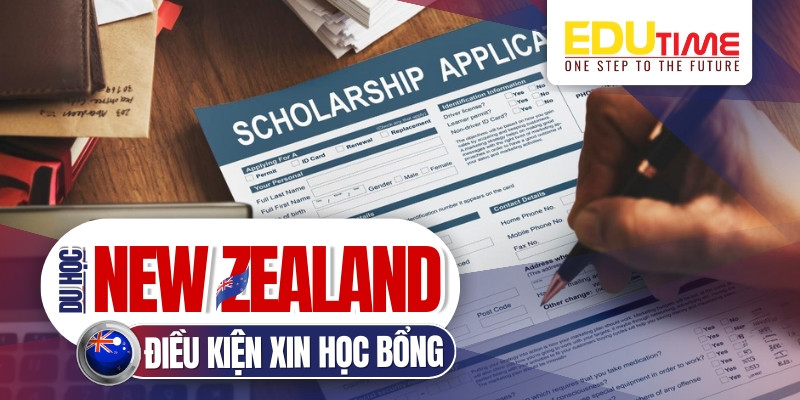 Yêu cầu và điều kiện hồ sơ xin học bổng du học New Zealand