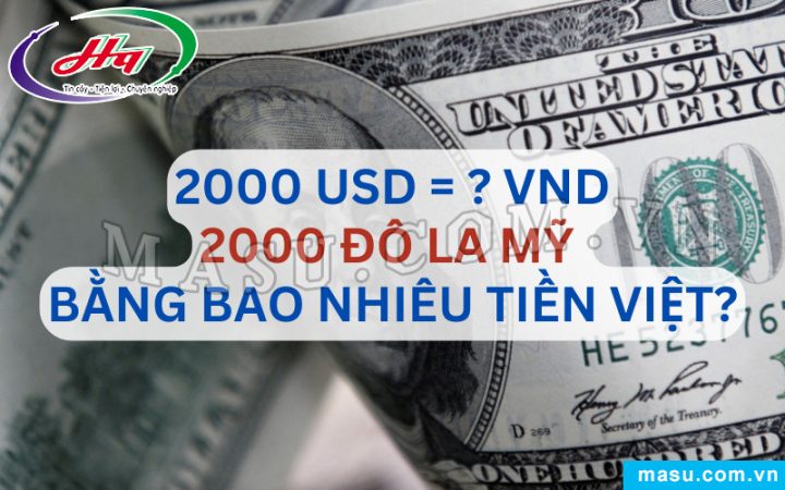 2000 USD quy đổi tiền Việt