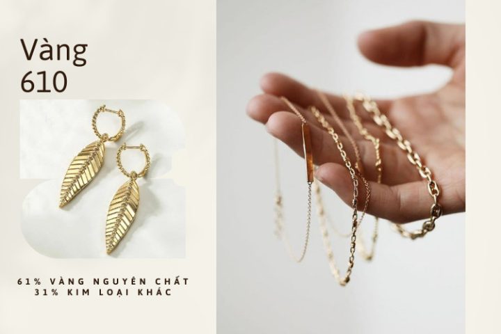 Vàng 610 với độ tinh khiết 61% và các kim loại hợp kim